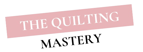 The Quilting Mastery